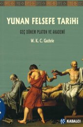 book Yunan Felsefe Tarihi V Geç Dönem Platon ve Akademi