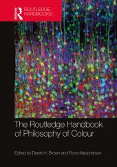 book The Routledge Handbook of Philosophy of Colour