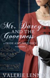 book Mr. Darcy and the Governess: a Pride and Prejudice variation