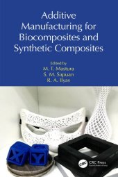 book Additive Manufacturing for Bio-Composites and Synthetic Composites