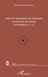 book Mort et ascension de pharaon en Egypte ancienne: (2778-2263 av. J-C)