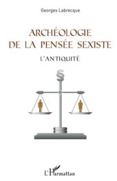 book Archéologie de la pensée sexiste: L'Antiquité