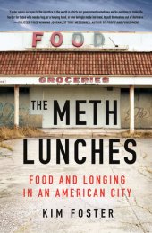 book The Meth Lunches - Food and Longing in an American City