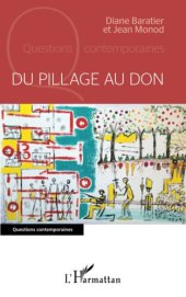 book Du pillage au don: Critique de l'idée de civilisation