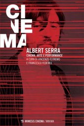 book Albert Serra. Cinema, arte e performance