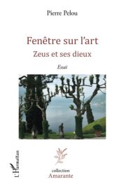 book Fenêtre sur l'art: Zeus et ses Dieux Essai