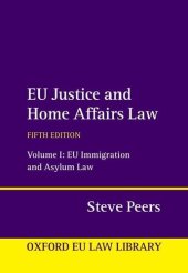 book EU Justice and Home Affairs Law: Volume 1: EU Immigration and Asylum Law (Oxford European Union Law Library)