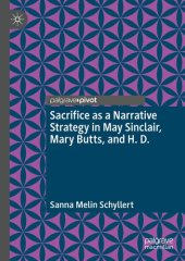 book Sacrifice as a Narrative Strategy in May Sinclair, Mary Butts, and H. D.