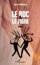 book Le roc & le signe: Essai