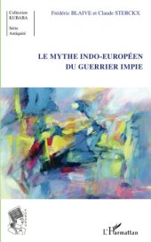 book Le mythe indo-européen du guerrier impie