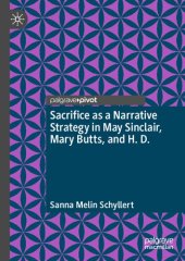 book Sacrifice as a Narrative Strategy in May Sinclair, Mary Butts, and H. D.