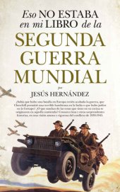 book Eso no estaba en mi libro de la Segunda Guerra Mundial (Spanish Edition)