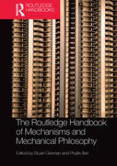 book The Routledge Handbook of Mechanisms and Mechanical Philosophy