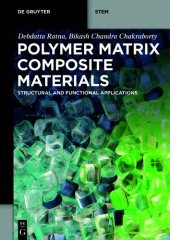 book Polymer Matrix Composite Materials: Structural and Functional Applications