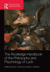 book The Routledge Handbook of the Philosophy and Psychology of Luck