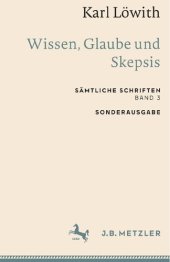 book Wissen, Glaube und Skepsis: Sämtliche Schriften, Band 3 (Sämtliche Schriften, 3) (German Edition)