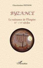 book Byzance: La naissance de l'Empire (IVe-VIe siècles)