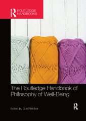 book The Routledge Handbook of Philosophy of Well-Being