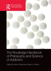 book The Routledge Handbook of Philosophy and Science of Addiction