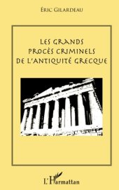 book Les grands procès criminels de l'antiquité grecque