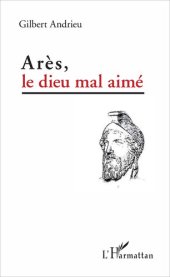 book Arès, le dieu mal aimé