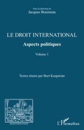 book Le droit international. Aspects politiques: Volume 1