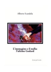 book L'immagine e il nulla. L'ultimo Godard