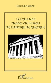 book Les grands procès criminels de l'antiquité grecque (French Edition)