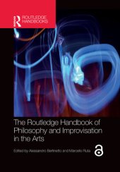 book The Routledge Handbook of Philosophy and Improvisation in the Arts