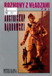 book Arcybiskup Dąbrowski w służbie Kościoła i narodu : rozmowy z władzami PRL. T. 2, 1982-1989