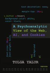 book A Psychoanalytic View of the Web, AI, and Cookies