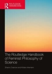 book The Routledge Handbook of Feminist Philosophy of Science