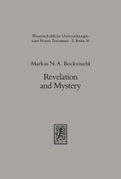 book Revelation and Mystery in Ancient Judaism and Pauline Christianity (Wissenschaftliche Untersuchungen Zum Neuen Testament)