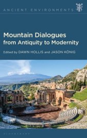 book Mountain Dialogues from Antiquity to Modernity (Ancient Environments)