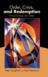 book Order, Crisis, and Redemption: Political Theology after Schmitt