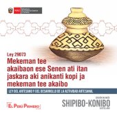 book Ley 29073 Mekeman tee akaibaon ese Senen ati itan jaskara aki aninkanti kopi ja mekeman tee akaibo/ Ley del artesano y del desarrollo de la actividad artesanal