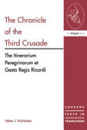 book The Chronicle of the Third Crusade: The Itinerarium Peregrinorum et Gesta Regis Ricardi