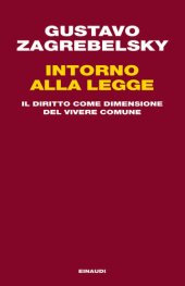 book Intorno alla legge. Il diritto come dimensione del vivere comune