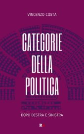 book Categorie della politica. Dopo destra e sinistra