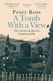 book A Tomb With a View – The Stories & Glories of Graveyards: Scottish Non-fiction Book of the Year 2021