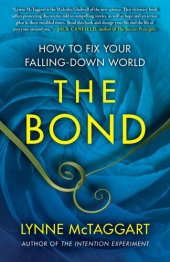 book The Bond: How to Fix Your Falling-Down World