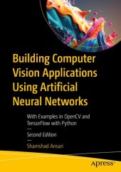book Building Computer Vision Applications Using Artificial Neural Networks : With Examples in OpenCV and TensorFlow with Python