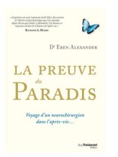 book La preuve du paradis - Voyage d'un neurochirurgien dans l'après-vie…