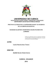 book Prácticas culturales de la gastronomía shuar (Shibaro/ Aents) y su incidencia en la alimentación dietética = Iniakmama najamtairi yurumtairiniu shuara pachimiayutai ijiarmama