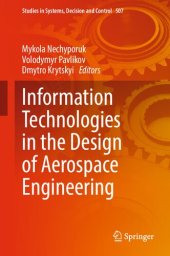 book Information Technologies in the Design of Aerospace Engineering (Studies in Systems, Decision and Control, 507)