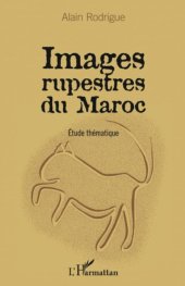 book Images rupestres du Maroc: Etude thématique