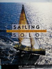 book Sailing Solo: The Legendary Sailors and the Great Races