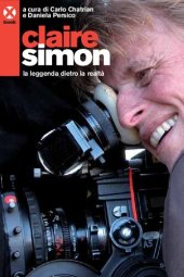 book Claire Simon. La leggenda dietro la realtà