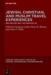 book Jewish, Christian, and Muslim Travel Experiences: 3rd century BCE – 8th century CE