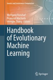 book Handbook of Evolutionary Machine Learning (Genetic and Evolutionary Computation)